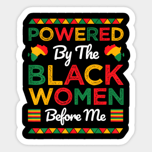 By The Black Women Before Me Black History Month Sticker